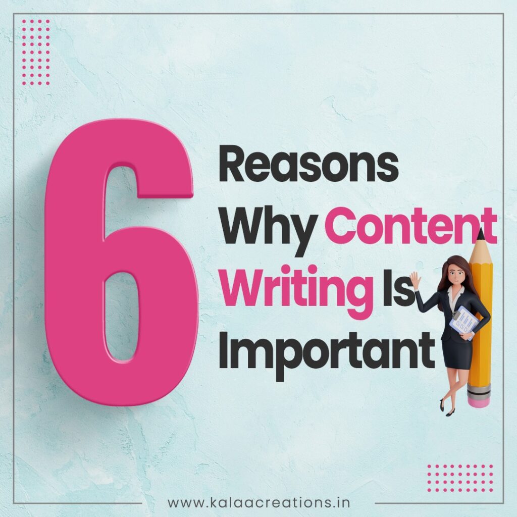 6 Reasons Why Content Writing Is Important
